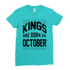 kings are born in october Ladies Fitted T-Shirt