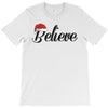 believe T-Shirt