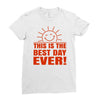 best day (2) Ladies Fitted T-Shirt