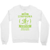 I am a Lymphoma Cancer Survivor - What's Your Superpower? Crewneck Sweatshirt
