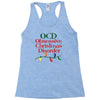 ocd obsessive christmas disorder Racerback Tank
