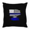 i don't kneel   patriotic stand for the flag, kneel for the dead Throw Pillow