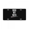 suck my nuts License Plate