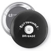 buttonhole brigade Pin-back button