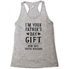 I&rsquo;m Your Father&rsquo;s Day Gift Mom Says You&rsquo;re Welcome Racerback Tank
