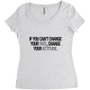 CHANGE YOUR ATTITUDE Women's Triblend Scoop T-shirt