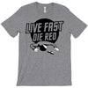live fast die red T-Shirt