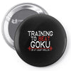 dragon ball z t shirt, train insaiyan t shirt training to beat goku dr Pin-back button