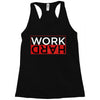 Work Hard Racerback Tank