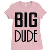 big dude Ladies Fitted T-Shirt