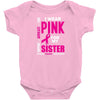 I Wear Pink For My Sister (Breast Cancer Awareness) Baby Onesie