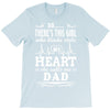 So... There's This Girl Who Kinda Stole My Heart She Calls Me Dad T-Shirt