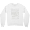 legends are born in january Crewneck Sweatshirt