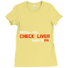 check liver light is on Ladies Fitted T-Shirt