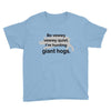 hunting giant hogs Youth Tee