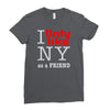 i only like ny as a friend Ladies Fitted T-Shirt