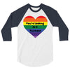 You're Looking At A Rainbow 3/4 Sleeve Shirt