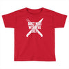 don't mess with the chef Toddler T-shirt