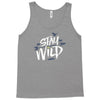 stay wild Tank Top
