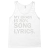 my brain is 80% song lyrics Tank Top
