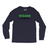 Vegans We're Not Crazy We're Just From The Future Long Sleeve Shirts