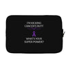 I Am Kicking Cancers Butt Whats Your Superpower? Laptop sleeve