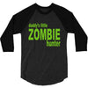 daddy's little zombie hunter 3/4 Sleeve Shirt