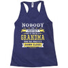 Nobody Is Perfect But If You Are A Grandma You Are Pretty Damn Close Racerback Tank