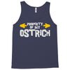 property of my ostrich Tank Top