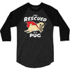 rescued by pug1 3/4 Sleeve Shirt