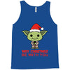 may christmas be with you Tank Top