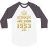 kings are born in 1953 3/4 Sleeve Shirt