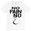 no pain T-Shirt