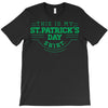 this is my st. patrick's day shirt T-Shirt