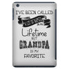 i ve been called a lot of names in my lifetime but grandpa is my favor iPad Mini