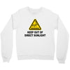 keep out of direct sunlight Crewneck Sweatshirt