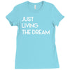 just living livin the dream Ladies Fitted T-Shirt