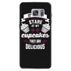 baking   it's ok to stare at my cupcakes Samsung Galaxy S7