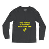 The Force is Strong With This One Long Sleeve Shirts