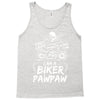 You Cant Scare Me I am Biker Pawpaw Tank Top