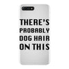 there's probably dog hair on this iPhone 7 Plus Case
