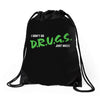 I Don't Do Drugs I Just Smoke Weed Drawstring Bags