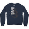 bike 'til you barf Crewneck Sweatshirt