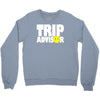 funny trip advisor Crewneck Sweatshirt