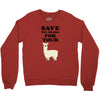 Save The Drama For Your Lama Crewneck Sweatshirt