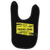danger danger friend zone funny slogan Baby Bibs