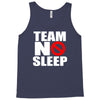 team no sleep Tank Top