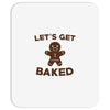 let's get baked Mousepad
