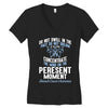 do not dwell in the past do not dream of the future concentrate the mi Women's V-Neck T-Shirt