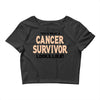 This Is What a Cancer Survivor Looks Like Crop Top